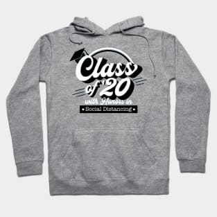 class of 2020 Social Distancing Hoodie